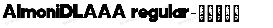 AlmoniDLAAA regular字体转换